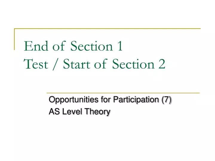 end of section 1 test start of section 2