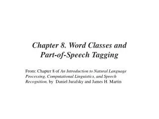 Chapter 8. Word Classes and Part-of-Speech Tagging