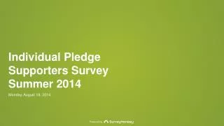 Individual Pledge Supporters Survey Summer 2014