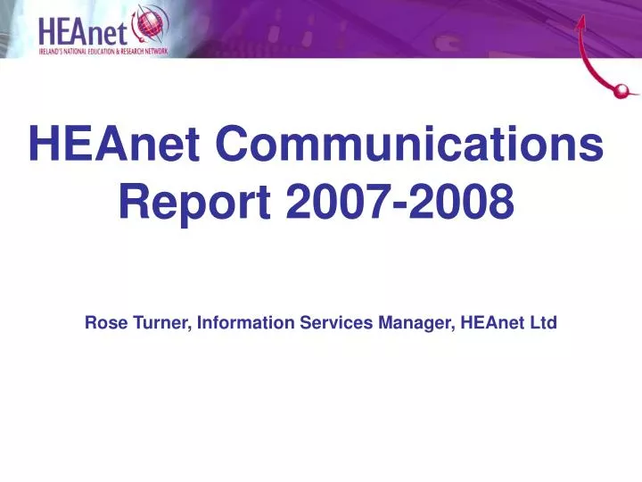 heanet communications report 2007 2008