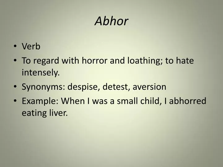 abhor
