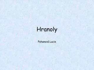 hranoly
