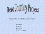 Hero Journey Project - slide 1