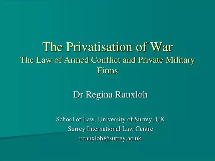 the privatisation of war the law of armed conflict and private military firms