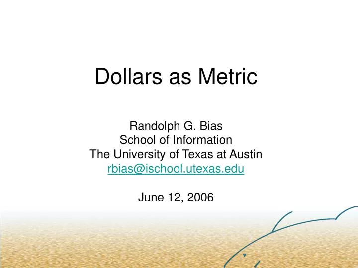 dollars as metric