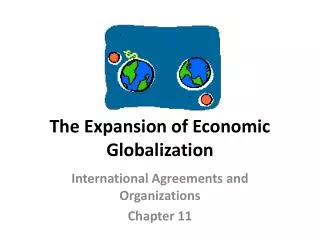 The Expansion of Economic Globalization