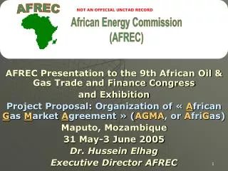 AFREC Presentation to the 9th African Oil &amp; Gas Trade and Finance Congress and Exhibition