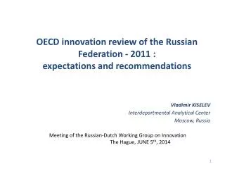 OECD innovation review of the Russian Federation - 2011 : expectations and recommendations