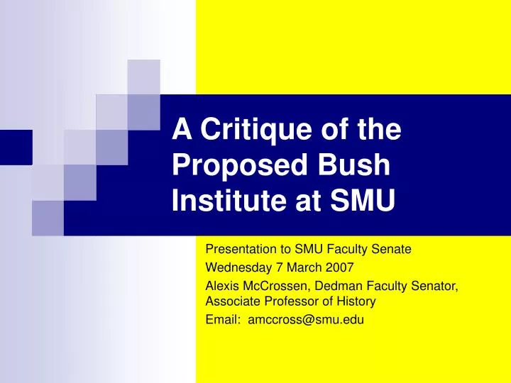 a critique of the proposed bush institute at smu