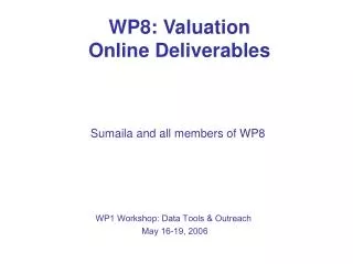 WP8: Valuation Online Deliverables