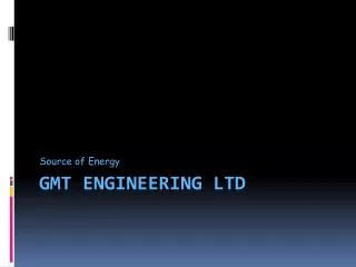 GMT Engineering LTD