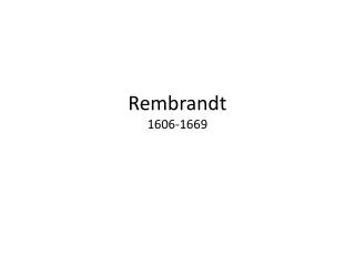 Rembrandt 1606-1669