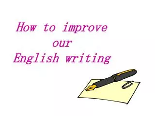 How to improve our English writing