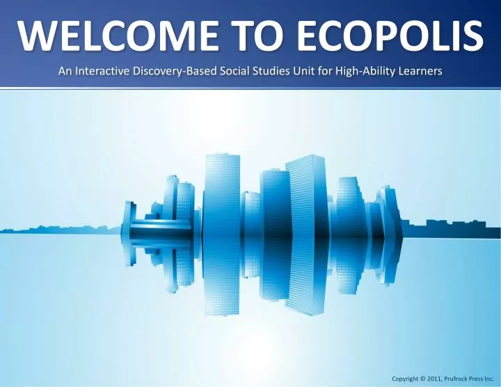 welcome to ecopolis an interactive discovery based social studies unit for high ability learners