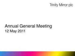 Annual General Meeting 12 May 2011