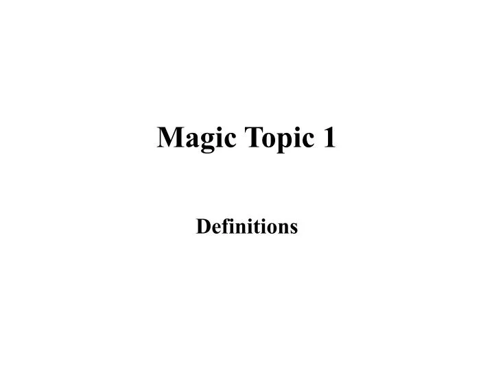 magic topic 1