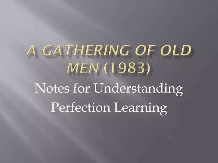a gathering of old men 1983