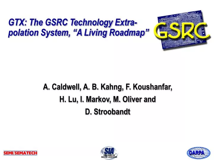gtx the gsrc technology extra polation system a living roadmap
