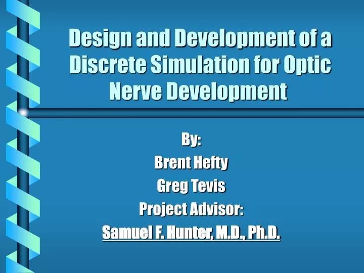 design and development of a discrete simulation for optic nerve development