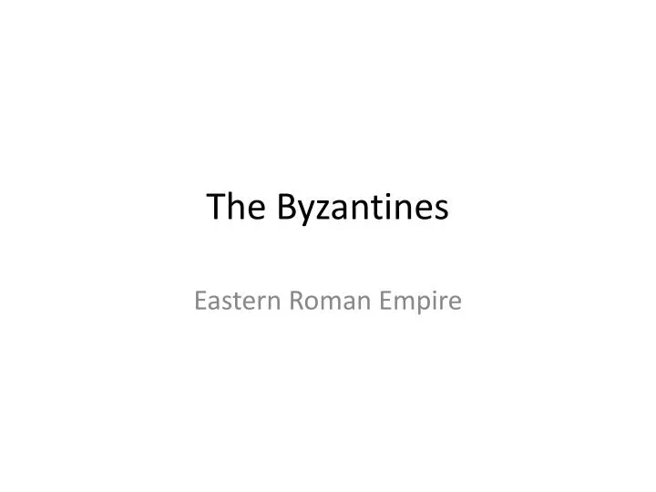 the byzantines