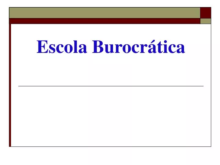 escola burocr tica