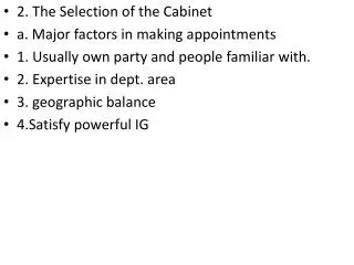 2. The Selection of the Cabinet a. Major factors in making appointments