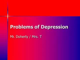 Problems of Depression