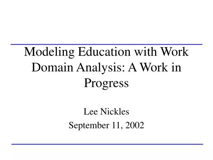 modeling education with work domain analysis a work in progress