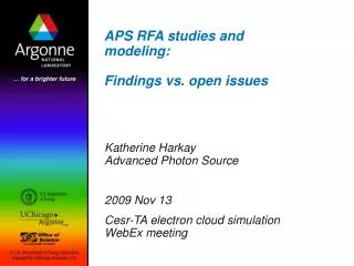 APS RFA studies and modeling: Findings vs. open issues
