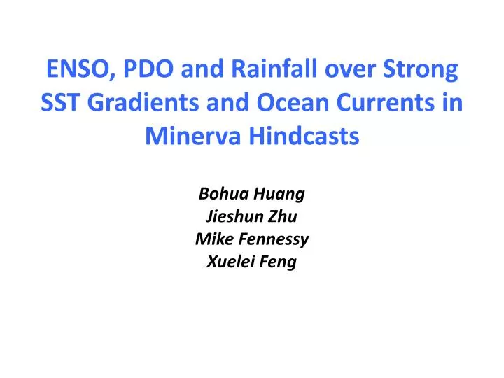 enso pdo and rainfall over strong sst gradients and ocean currents in minerva hindcasts