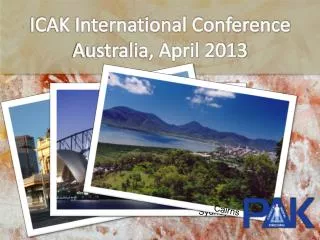 ICAK International Conference Australia, April 2013