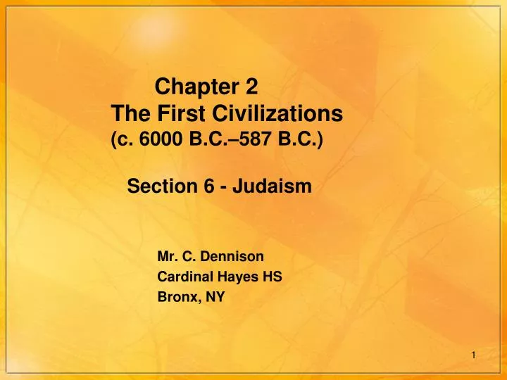 chapter 2 the first civilizations c 6000 b c 587 b c section 6 judaism