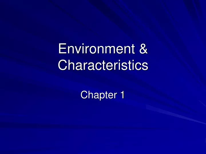 environment characteristics