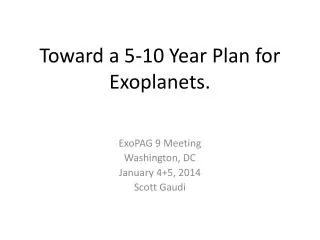 Toward a 5-10 Year Plan for Exoplanets .