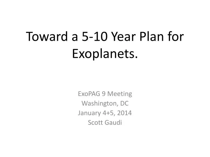 toward a 5 10 year plan for exoplanets