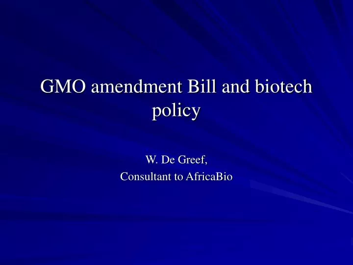 gmo amendment bill and biotech policy