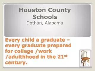 Houston County Schools Dothan, Alabama