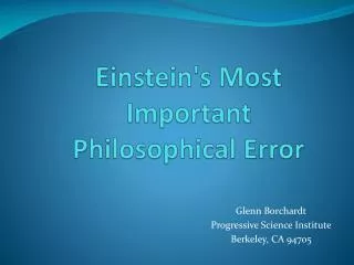 Einstein's Most Important Philosophical Error