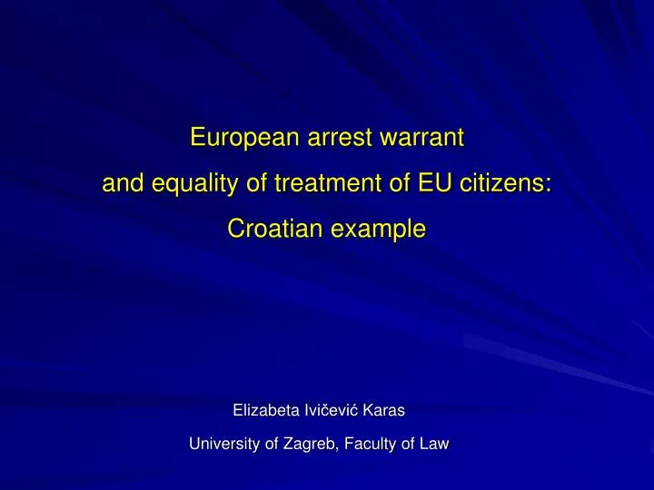 european arrest warrant and equality of treatment of eu citizens croatian example