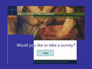 Would yo u like to take a survey?