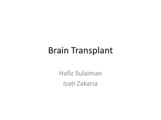 Brain Transplant