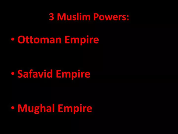 3 muslim powers