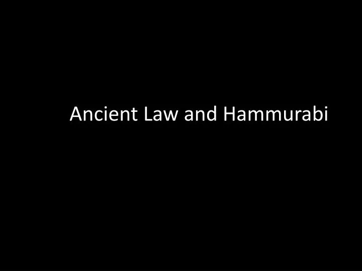 ancient law and hammurabi