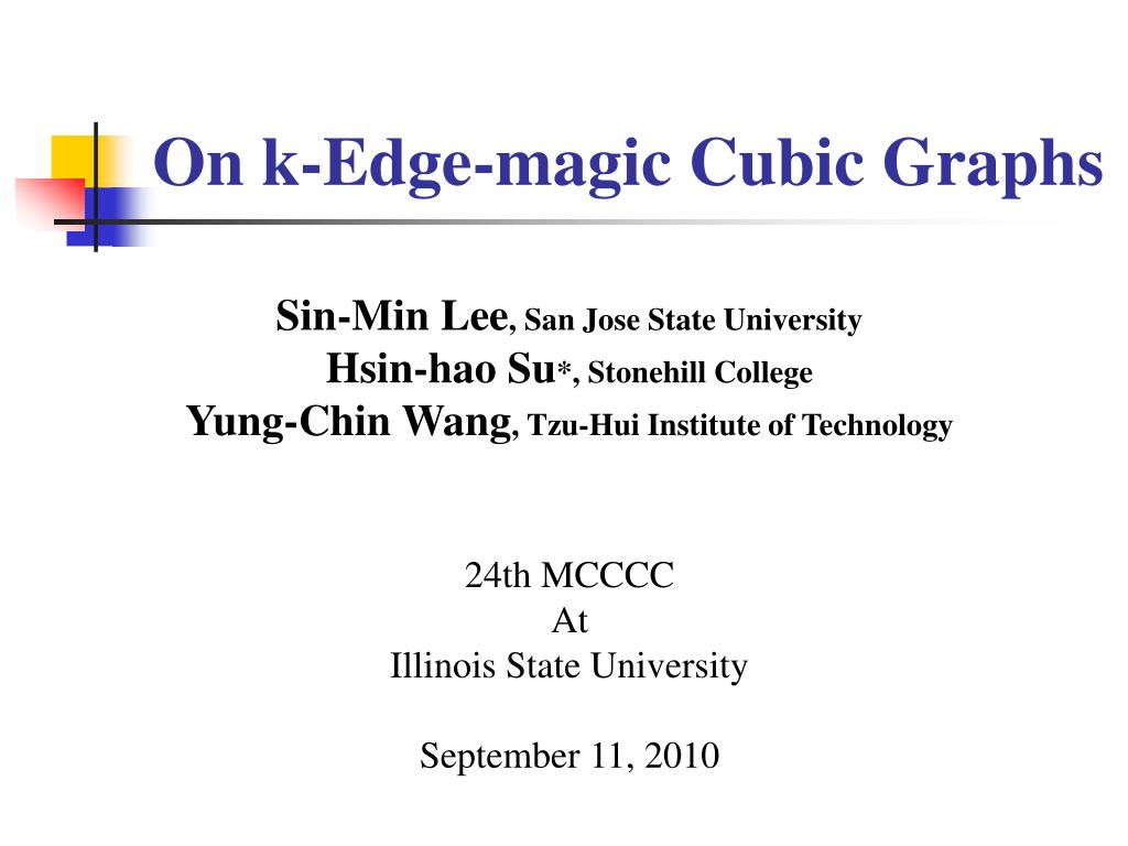 PPT - Exploring k-Edge-Magic Properties in Cubic Graphs PowerPoint ...