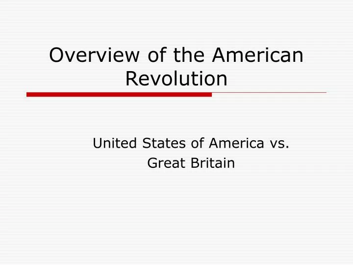 overview of the american revolution