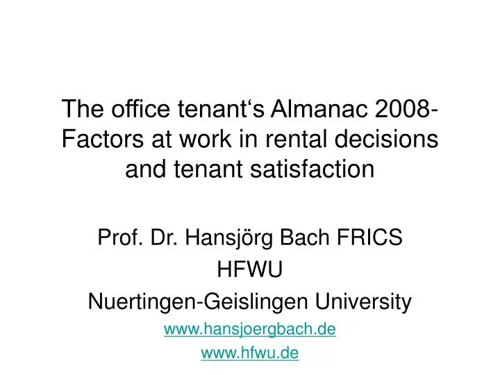 the office tenant s almanac 2008 factors at work in rental decisions and tenant satisfaction