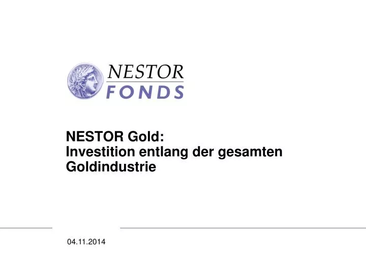 nestor gold investition entlang der gesamten goldindustrie