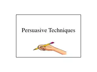 Persuasive Techniques