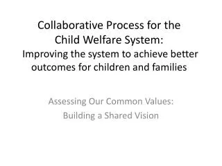 Assessing Our Common Values: Building a Shared Vision