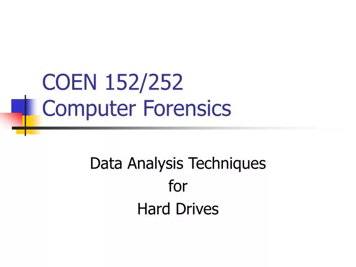 coen 152 252 computer forensics